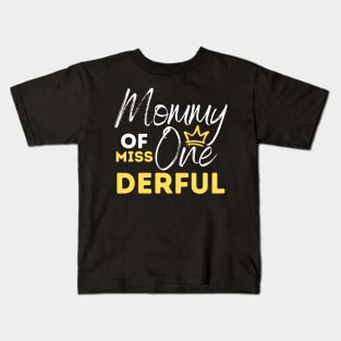 Mommy Of Miss One-Derful Kids T-Shirt